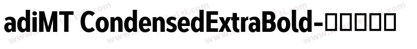 adiMT CondensedExtraBold字体转换